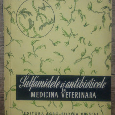 Sulfamidele si antibioticele in medicina veterinara// 1956