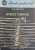 Razele Cosmice - G.B. Jdanov, 1955, Cartea Rusa, Stiinta pentru Toti, Fizica, Romana, 43 pagini, Carte veche