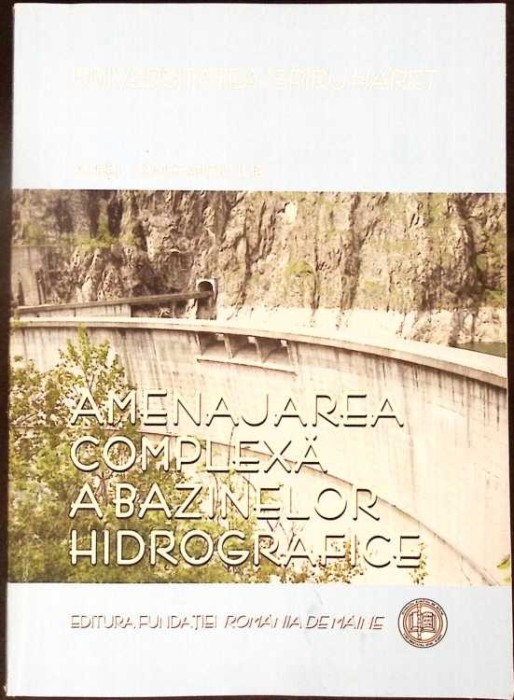 AMENAJAREA COMPLEXA A BAZINELOR HIDROGRAFICE-AUREL CONSTANTIN ILIE-334657