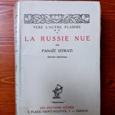 PANAIT ISTRATI - VERS L AUTRE FLAMME 3 - LA RUSSIE NUE (EDITION ORIGINALE 1929)