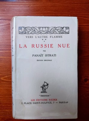 PANAIT ISTRATI - VERS L AUTRE FLAMME 3 - LA RUSSIE NUE (EDITION ORIGINALE 1929) foto