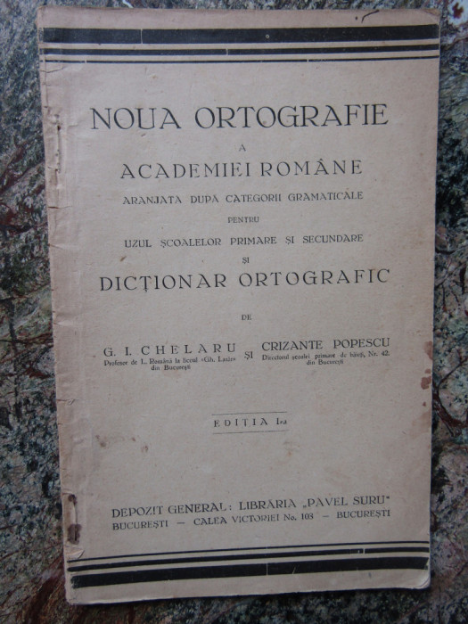 Noua ortografie a Academiei Romane Editia 1- G. I. Chelaru, Crizante Popescu