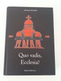Religie Parintele Nicodim Quo vadis Ecclesia