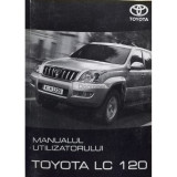 Manualul utilizatorului Toyota LC 120 (editia 2006)