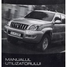 Manualul utilizatorului Toyota LC 120 (editia 2006)