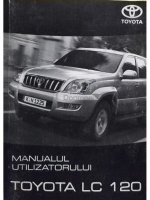 Manualul utilizatorului Toyota LC 120 (editia 2006) foto