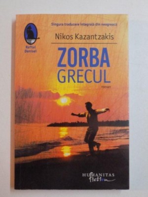 ZORBA GRECUL de NIKOS KAZANTZAKIS , 2013 foto