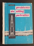 Probleme de utilaj petrolier - Ion Costin