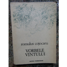 Romulus Cojocaru - Vorbele vantului DEDICATIE SI AUTOGRAF