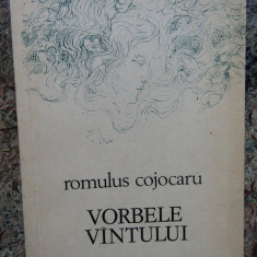 Romulus Cojocaru - Vorbele vantului DEDICATIE SI AUTOGRAF