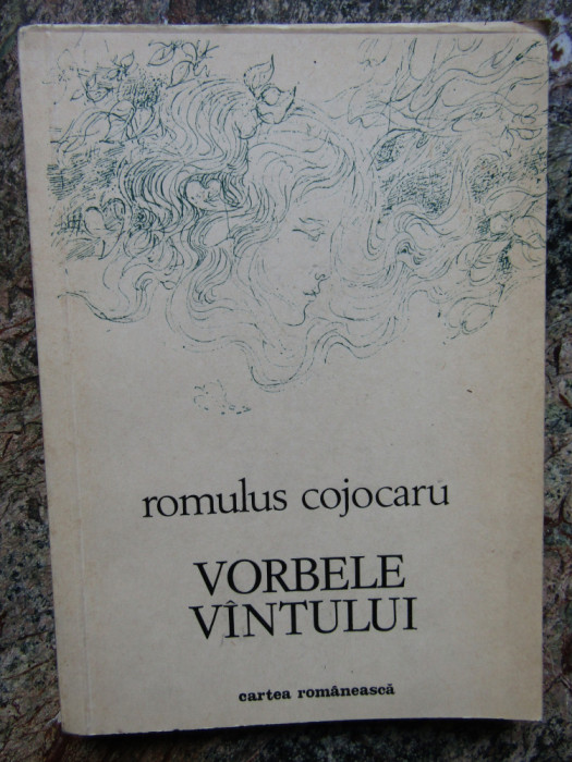 Romulus Cojocaru - Vorbele vantului DEDICATIE SI AUTOGRAF