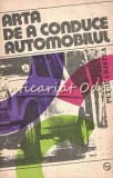Arta De A Conduce Automobilul - Petre Cristea