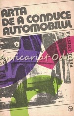 Arta De A Conduce Automobilul - Petre Cristea