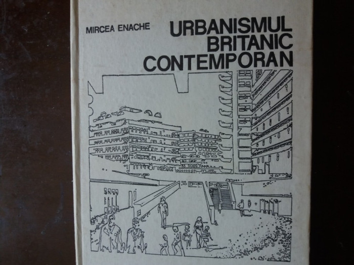 urbanismul britanic contemporan mircea enache