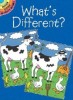 What&#039;s Different?