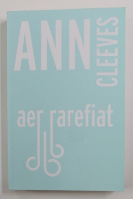 AER RAREFIAT de ANN CLEVES , 2020 foto