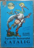 Ispravile hoinarului Catalig - B. Vasile Malschi// ilustratii Gion Mihail