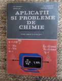 Aplicatii Si Probleme De Chimie - Ion Ionescu, Lia Cojocaru, Stefan Ilie