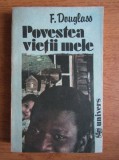 Frederick Douglass - Povestea vietii mele