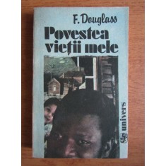 Frederick Douglass - Povestea vietii mele