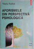 Aforismele din perspectiva psihologica &ndash; Tiberiu Rudica