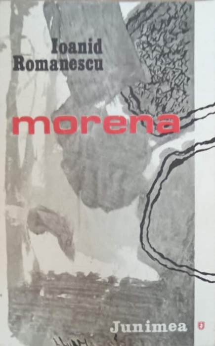 MORENA (CU DEDICATIA AUTORULUI)-IOANID ROMANESCU-243088