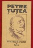Petre Tutea &quot;Proiectul de tratat * Eros&quot; Editura Pronto, Brasov, 1992