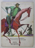 MINUNATELE ISPRAVI ALE VESTITULUI CAVALER DON QUIJOTE de MIGUEL DE CERVANTES , repovestire pentru copii de AL . ALEXIANU M, ilustratii de VAL MUNTEANU