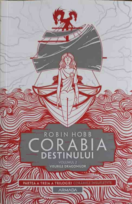 CORABIA DESTINULUI VOL.2 VISURILE DRAGONILOR-ROBIN HOBB-244975