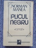 Norman Manea &ndash; Plicul negru ( prima editie 1986) 480 pag, stare f buna