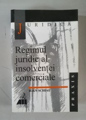 Regimul juridic al insolventei comerciale - Ioan Schiau
