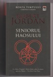 bnk ant Robert Jordan - Roata timpului . Seniorul haosului ( SF &amp; Fantasy )