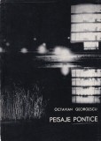 Octavian Georgescu - Peisaje Pontice. Carte Istorie, Regiunea Mării Negre, 1966, broșată, stare bună.