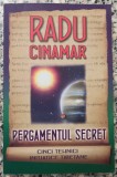 Pergamentul secret, cinci tehnici initiatice tibetane - Radu Cinamar