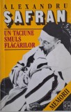 Un taciune smuls flacarilor (Memorii) &ndash; Alexandru Safran - Carte anticariat