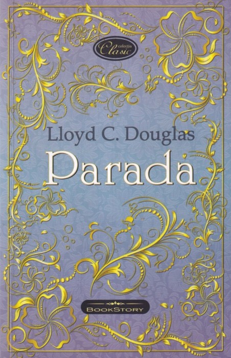Lloyd C. Douglas - Parada