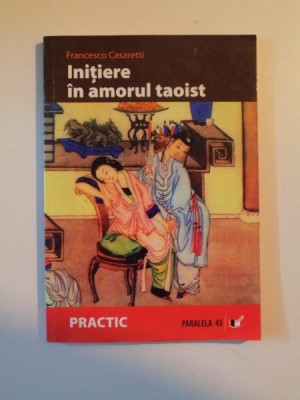 INITIERE IN AMORUL TAOIST de FRANCESCO CASARETTI, 2007 foto