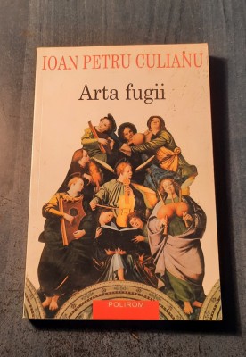 Arta fugii Ioan Petru Culianu foto