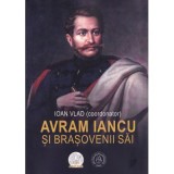 Avram Iancu si brasovenii sai - Ioan Vlad