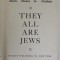 THEY ALL ARE JEWS , FROM MOSES TO EINSTEIN , 1937