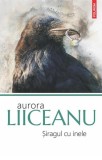 Șiragul cu inele - Paperback brosat - Aurora Liiceanu - Polirom