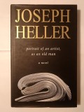Joseph Heller - Portrait of an Artist, as an Old Man (A Novel)