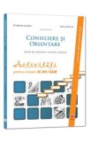 Consiliere si orientare. Ghid de educatie pentru cariera - Clasele 9-12 - Gabriela Lemeni