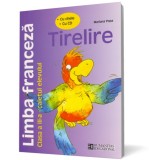 Limba franceza. Caietul elevului de clasa a III-a. Tirelire (contine CD), Humanitas