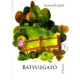 Batyuzgat&oacute; - Koncsol L&aacute;szl&oacute;
