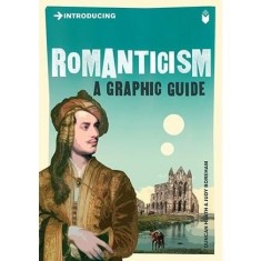 Introducing Romanticism: A Graphic Guide