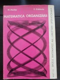 Matematica organizării - M. Malița, C. Zidăroiu (seria Bazele matematice ale cercetării operaționale)