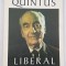 Mircea Ionescu-Quintus - Liberal din tata-n fiu