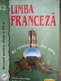 Limba franceza clasa a 11-a. Au rendez-vous des amis-Rodica Mladinescu, Viorica Aura Paus L2, Clasa 11