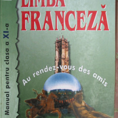 Limba franceza clasa a 11-a. Au rendez-vous des amis-Rodica Mladinescu, Viorica Aura Paus L2